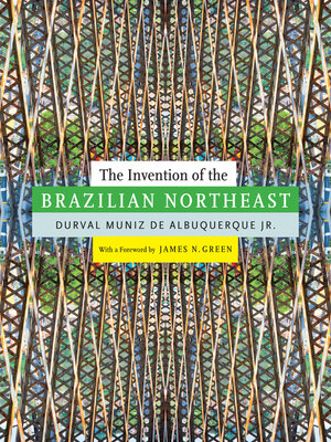 cover image of The Invention of the Brazilian Northeast
